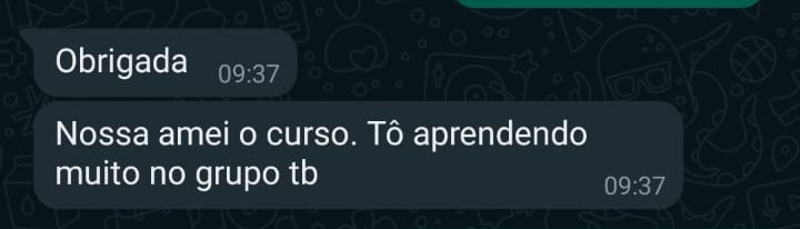 Print de mensagem elogiando o curso e o aprendizado no grupo de alunos.